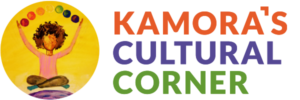 Kamora’s Cultural Corner